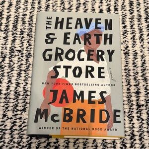 James McBride Book - The Heaven & Earth Grocery Store